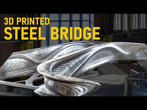 World's first printed STEEL bridge