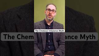 The Chemical Imbalance Myth | Dr. Mark Horowitz