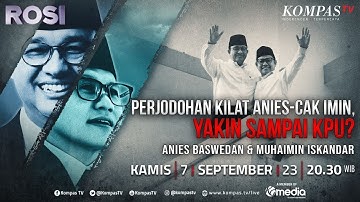 [FULL] ROSI | Perjodohan Kilat Anies Baswedan - Cak Imin, Yakin Sampai KPU?