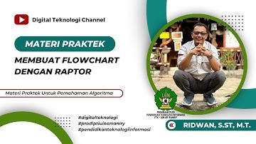 Materi Praktek  Penggunaan Aplikasi Raptor untuk Simulasi Flowchart