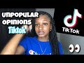 Unpopular Opinions Tiktok Edition (don’t come for me)