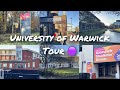 University tour  university of warwick campus tour wife series