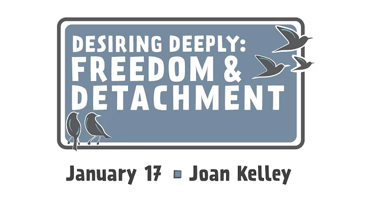The Practice 1.17.2021 Desiring Deeply with Joan K...