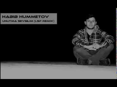 !Hebib Hummetov-unutma sevgilim♥