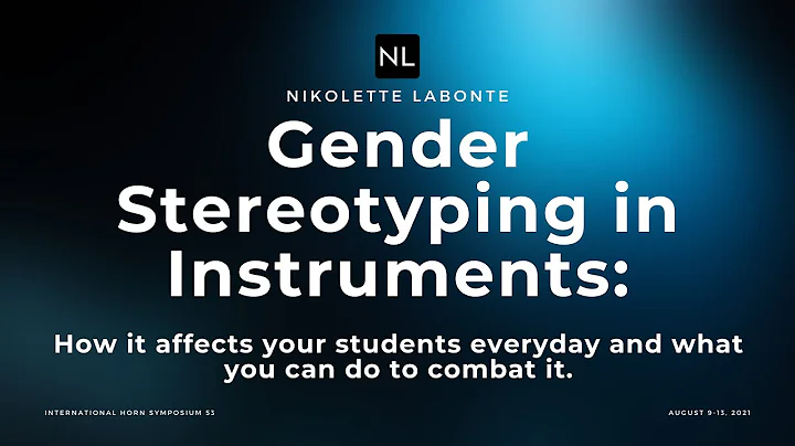 Nikolette LaBonte | Gender Stereotyping in Instrum...