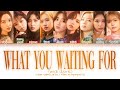 TWICE - What You Waiting For (Color Coded Lyrics Eng)