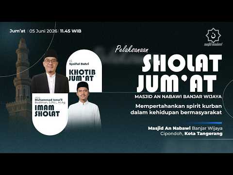 🔴LIVE SHOLAT JUM'AT MASJID AN NABAWI BANJAR WIJAYA || Ustad. KH. Syaiful Bahri