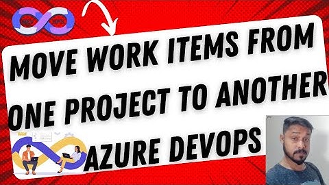 How to move work items from one project to another Azure DevOps