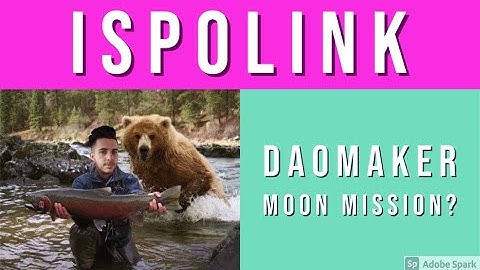 ISPOLINK - DAOMAKER SHO MOON MISSION?