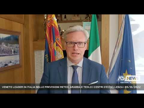 VENETO LEADER IN ITALIA NELLE PREVISIONI METEO, ARABBA E TEOLO I CENTRI D'ECCELLENZA | 05/10/2022