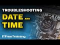 Troubleshooting Date and Time - CompTIA A+ 220-1101 – 3.13