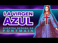 ¡¡¡ASOMBROSA aparición de la Virgen María!!! | Una revelación excelsa y desconocida | PONTMAIN