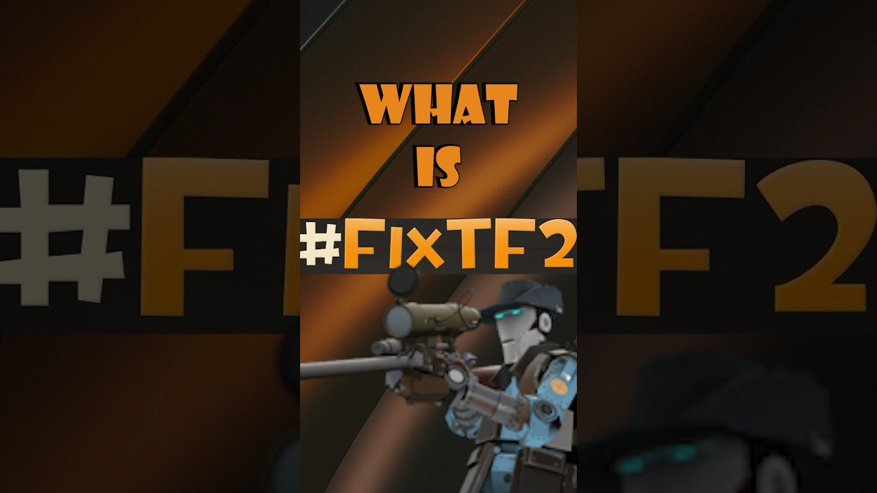 What is fixTF2 #fixtf2 #savetf2