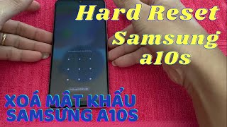 Hard Reset Samsung A10s xóa mật khẩu màn hình samsung a10s