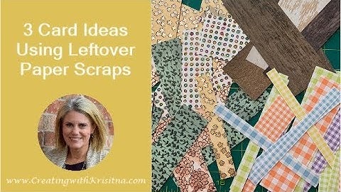 3 Card Ideas to Use Up Your Leftover Paper Scraps