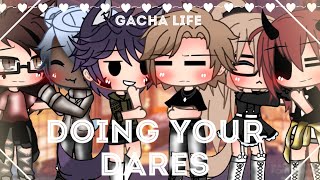 Doing your dares • [gay/lesbian] • [gacha life]