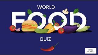 World Food Quiz 1