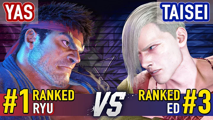 SF6 ▰ YAS (#1 Ranked Ryu) vs TAISEI (#3 Ranked Ed) ▰ Street Fighter 6 High Level Gameplay