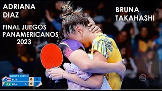 Adriana Díaz vs Bruna Takahashi - Final Juegos Panamericanos Chile 2023