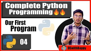 Our First Python Program | Tutorial 04 | Complete Python Programming (Bangla)