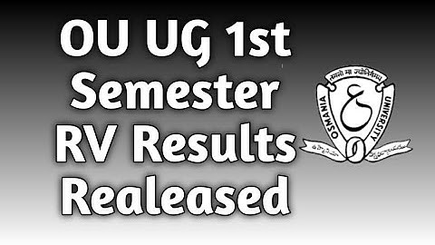 OU UG CBCS Degree 1st Semester (RV) Revaluation Results Released