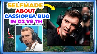 VIT Selfmade About Cassiopea BUG in G2 vs Heretics 👀