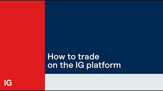 How to trade on the IG platform