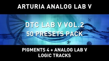Arturia Analog Lab - DTC Lab V Vol.2 Preset Pack - Logic Tracks