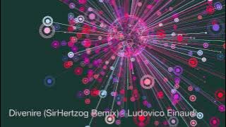 Divenire (SirHertzog Remix) - Ludovico Einaudi