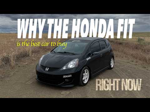 Why the Honda Fit is the Best Car to Get Right Now.