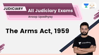 The Arms Act ,1959 | All Judiciary Exams | Linking Laws | Anoop Upadhyay