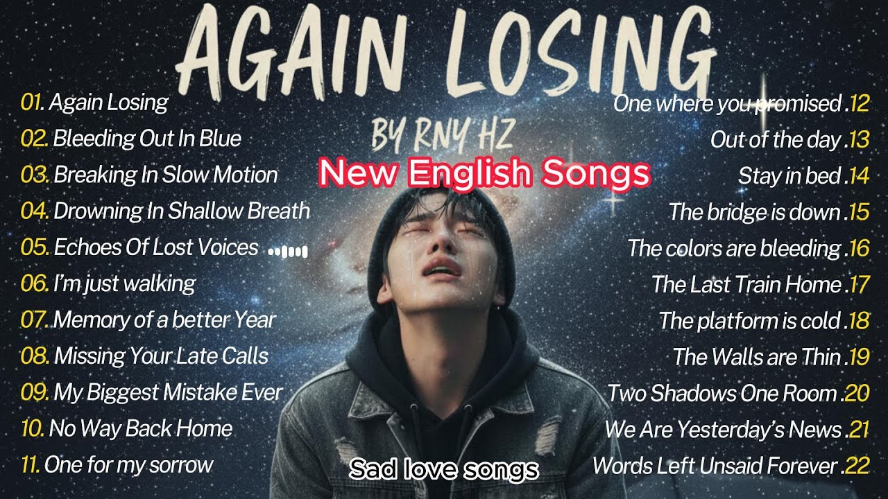 Viral English Songs  2026 💗| Again Losing | Sad love songs that make you Cry