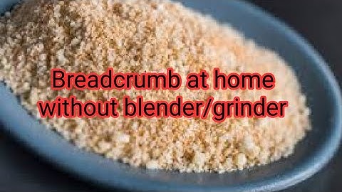Fine breadcrumb without blender/grinder