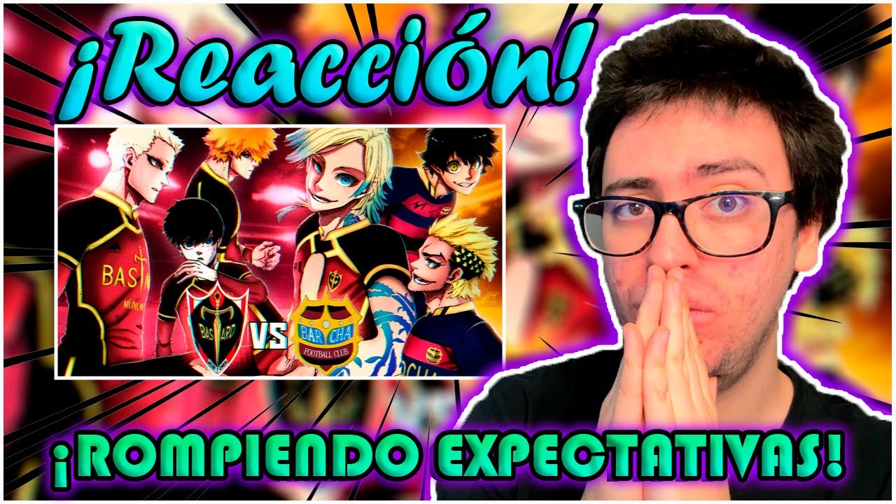 F.C. Barcha vs Bastard Munchen (Blue Lock) | Liga Neo Egoísta #1 | Nozi | (Reacción)
