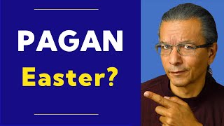Is there Really a Pagan Easter? The Surprising Truth You Need to Know!