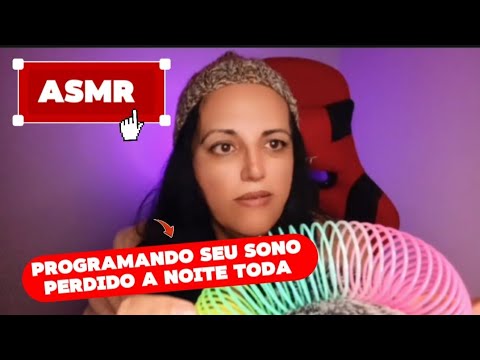 Asmr- programando seu sono que perdeu a noite toda 🥱🤤😴