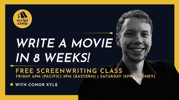 How to #Write a #Movie in 8 Weeks! With Pro #Screenwriter Conor Kyle