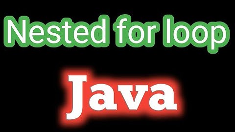 Nested for loop in java with example