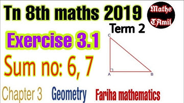 8th maths 2019 term 2 / EXERCISE 3.1 /sum no : 6, 7/GEOMETRY / SAMACHEER-KALVI /FARIHA MATHEMATICS