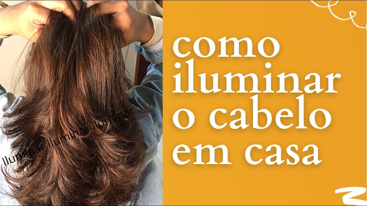 COMO ILUMINAR O CABELO EM CASA - YouTube