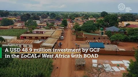 GCF in West Africa: Empowering local governments to scale up adaptation initiatives