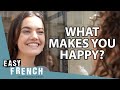 What Makes The French Happy? | Easy French 241