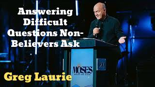 Answering Difficult Questions Non-Believers Ask 🔴(New) - Greg Laurie Missionary