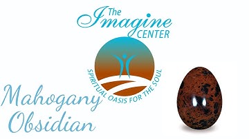 Mahogany Obsidian: Powerful Grounding and Self Love stone