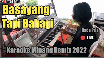 BASAYANG TAPI BABAGI - NADA PRIA || Karaoke Minang Remix (versi live KN7000)
