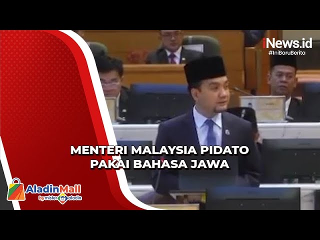 Heboh, Menteri Malaysia Pidato di Parlemen Pakai Bahasa Jawa class=