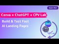 Build &amp; Test Fast AI Landing Pages (Canva + chatGPT + CPV Lab)