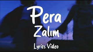 PERA - Zalim (Sözleri/Lyrics) Resimi