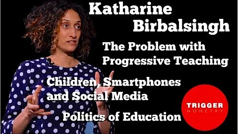 Katharine Birbalsingh on the Failure of Progressiv...