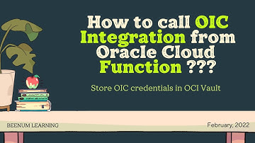 How to call OIC Integration from OCI Function? Store OIC credentials in OCI Vault | Python FDK